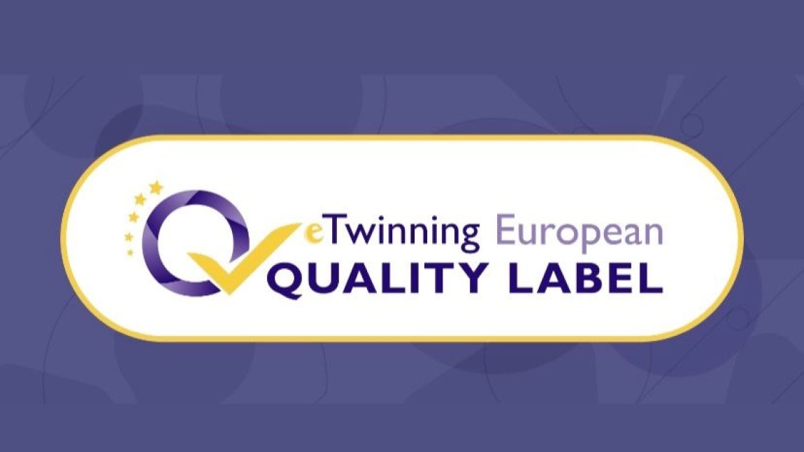 'OUR CULTURE RAINBOW' eTwinning projemize Avrupa Kalite Etiketi Ödülü